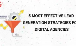 5 Most Effective Lead Generation Strategies for Digital Agencies